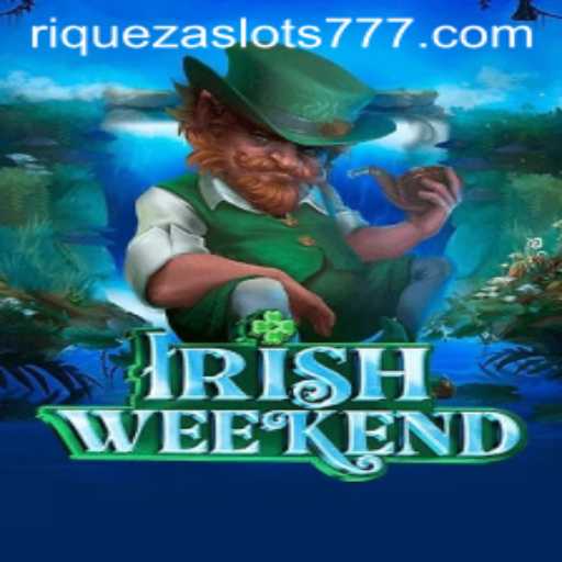 Discovering the Thrills of IrishWeekend: A Journey into Riqueza Slots 777