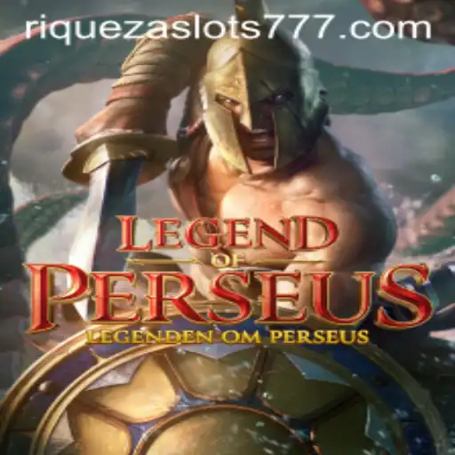 LegendofPerseus: Immerse Yourself in the Mythical World with Riqueza Slots 777