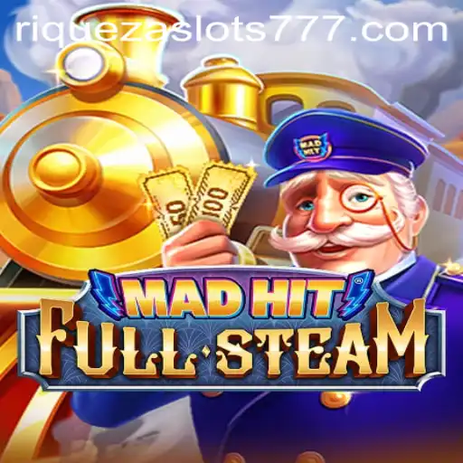 Exploring MadHitFullSteam: An Immersive Gaming Adventure With a Twist of Riqueza Slots 777