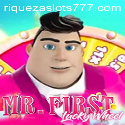Dive into the Exciting World of MrFirstLuckyWheel and the Magic of Riqueza Slots 777